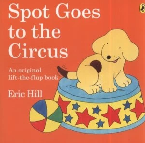 Image of Spot Goes to the Circus by Eric Hill Paperback