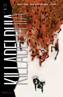 Image of Killadelphia, Volume 2: Burn Baby Burn