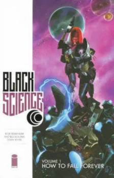 Image of Black Science. Volume 1 How to Fall Forever by Rick Remender Paperback