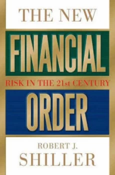 Image of The New Financial Order by Robert J. Shiller Hardback