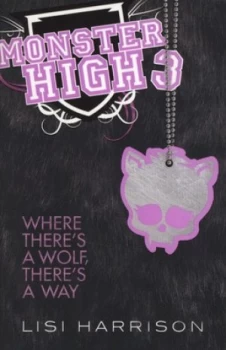 Image of Where Theres a Wolf Theres a Way by Lisi Harrison Paperback