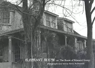 Image of elephant house or the home of edward gorey