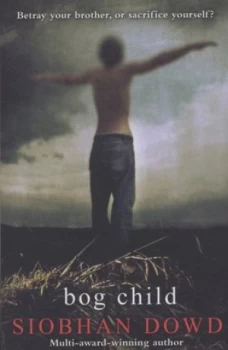 Image of Bog Child by Siobhan Dowd Paperback