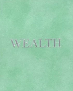 Image of Wealth by Titania Hardie Hardback