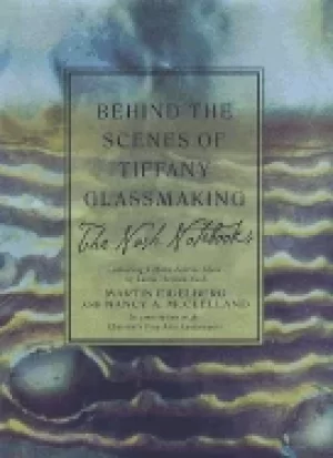 Image of behind the scenes of tiffany glassmaking the nash notebooks