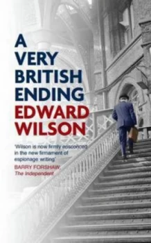 Image of A Very British Ending by Edward Wilson Hardback