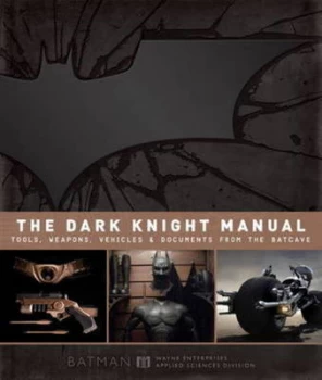 Image of The Dark Knight Manual by Brandon T Snider Hardback