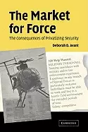Image of market for force the consequences of privatizing security