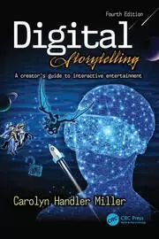 Image of Digital Storytelling 4e A creator's guide to interactive entertainment