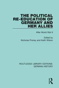Image of The Political Re-Education of Germany and her Allies After World War II