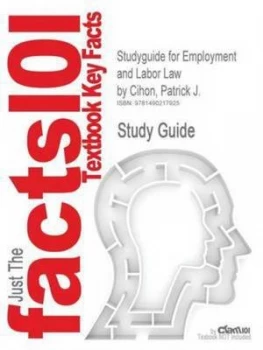 Image of Studyguide for Employment and Labor Law by Cihon Patrick J by Cram101 Textbook Reviews Paperback