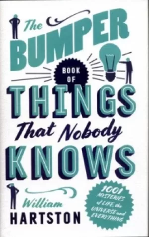 Image of The bumper book of things that nobody knows by William Hartston