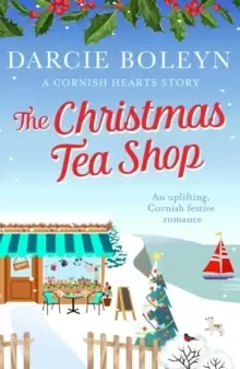 Image of The Christmas Tea Shop : An uplifting, Cornish festive romance