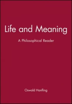 Image of Life and Meaning by Oswald Hanfling Book
