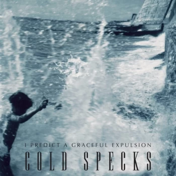 Image of Cold Specks - I Predict A Graceful Expulsion Vinyl