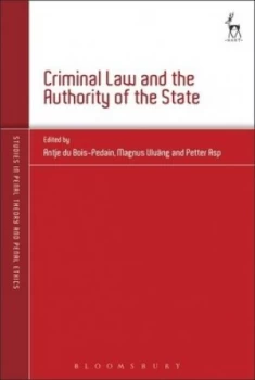 Image of Criminal Law and the Authority of the State by Antje Du Bois-Pedain Hardback