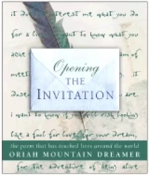 Image of opening the invitation the poem that has touched lives around the world