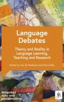 Image of Language Debates : Theory and Reality in Language Learning, Teaching and Research