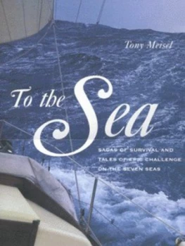 Image of To the Sea by Tony Meisel Hardback