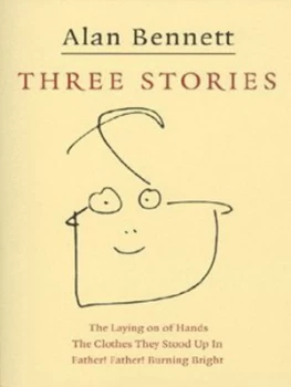 Image of Three Stories by Alan Bennett Paperback