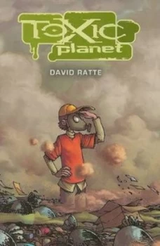 Image of Toxic Planet by David Ratte Paperback