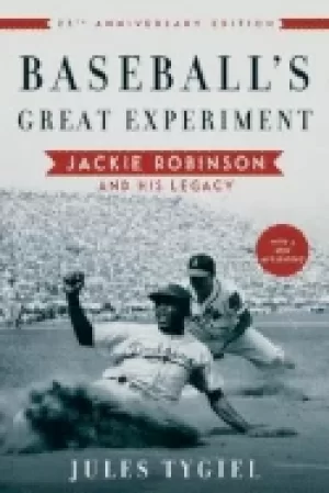 Image of baseballs great experiment jackie robinson and his legacy