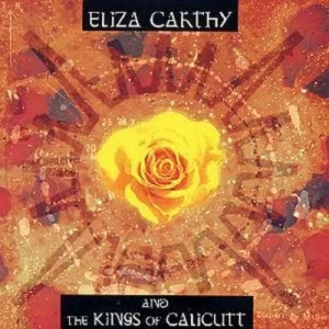 image of Eliza Carthy & The Kings Of Calicutt by The Kings Of Calicutt/Eliza Carthy CD Album