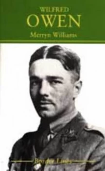 Image of Wilfred Owen by Merryn Williams Hardback