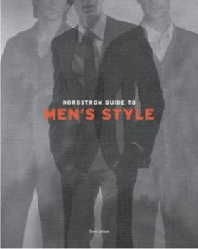 Image of Nordstrom Guide to Mens Style by Tom Julian Book