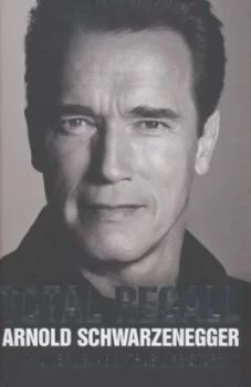 Image of Total Recall by Arnold Schwarzenegger Hardback