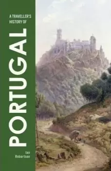 Image of A Traveller's History of Portugal by Ian Robertson