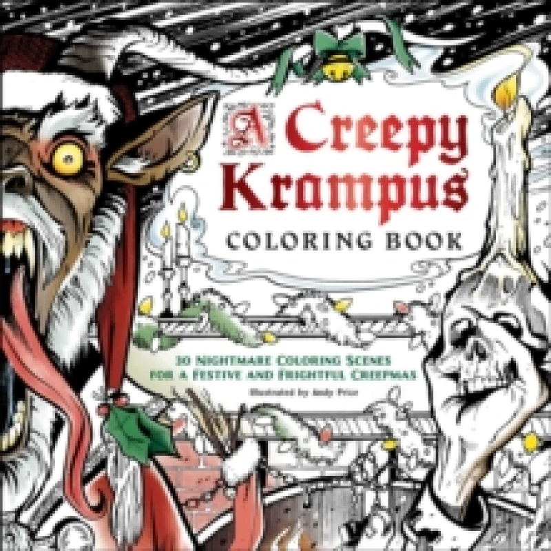 Image of A Creepy Krampus Coloring Book : 30 Nightmare Coloring Scenes for a Festive and Frightful Creepmas Paperback / softback