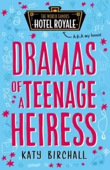 Image of Dramas of a Teenage Heiress