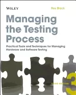 Image of managing the testing process practical tools and techniques for managing ha