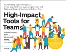 Image of High-Impact Tools for Teams : 5 Tools to Align Team Members, Build Trust, and Get Results Fast