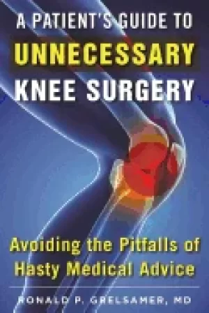 Image of patients guide to unnecessary knee surgery how to avoid the pitfalls of has