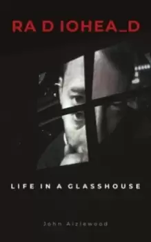 Image of Radiohead : Life in a Glasshouse