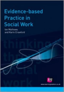 Image of Evidence-Based Practice in Social Work by Ian Mathews Book