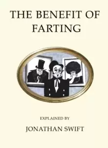 Image of The Benefit of Farting Explained