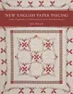 Image of new english paper piecing a faster approach to a traditional favorite