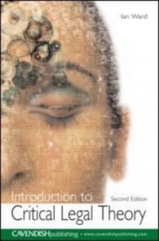 Image of Introduction to Critical Legal Theory by Ian Ward Book