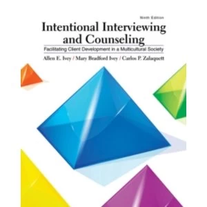 Image of Intentional Interviewing and Counseling: Facilitating Client Development in a Multicultural Society by Carlos Zalaquett, Mary...