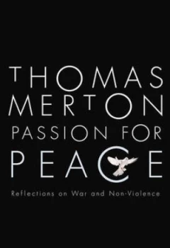 Image of Passion for Peace by Thomas Merton Book