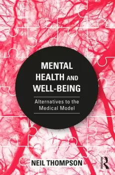 Image of Mental Health and Well-BeingAlternatives to the Medical Model