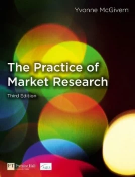 Image of The Practice of Market Research by Yvonne Mcgivern Paperback