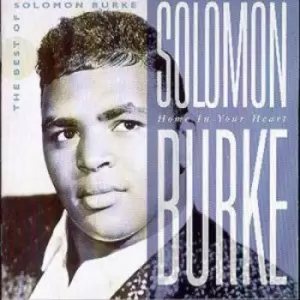 image of Home in Your Heart The Best of Solomon Burke by Solomon Burke CD Album