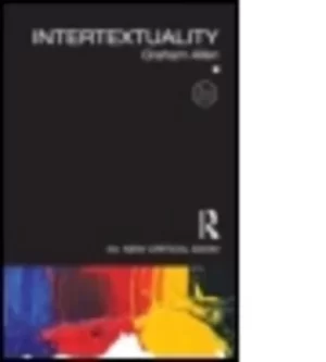 Image of Intertextuality by Graham Allen