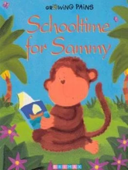Image of Schooltime for Sammy by Lynne Gibbs and Melanie Mitchell Book