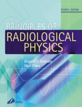 Image of Principles of Radiological Physics by Donald Graham Paperback