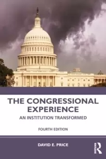 Image of The Congressional Experience : An Institution Transformed